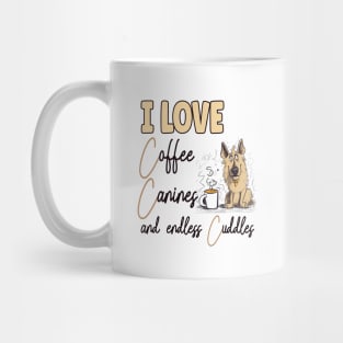I Love Coffee Canines and Cuddles German Shepherd Owner Funny Mug